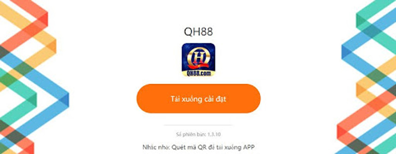 Quét mã để cài đặt, tải app QH88