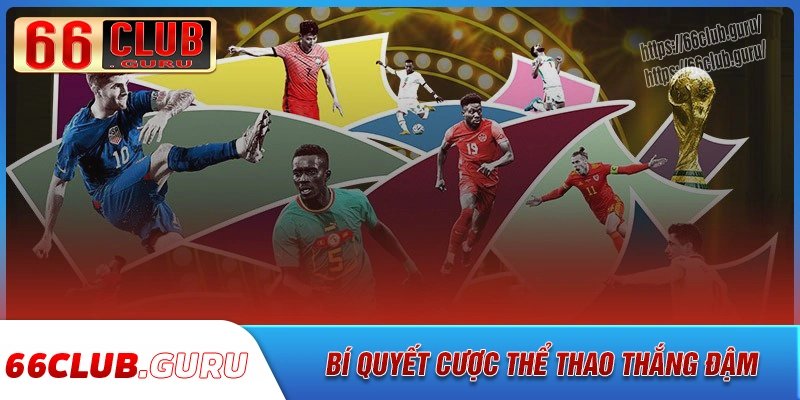 Bí quyết chơi cá độ thể thao 66club thắng đậm